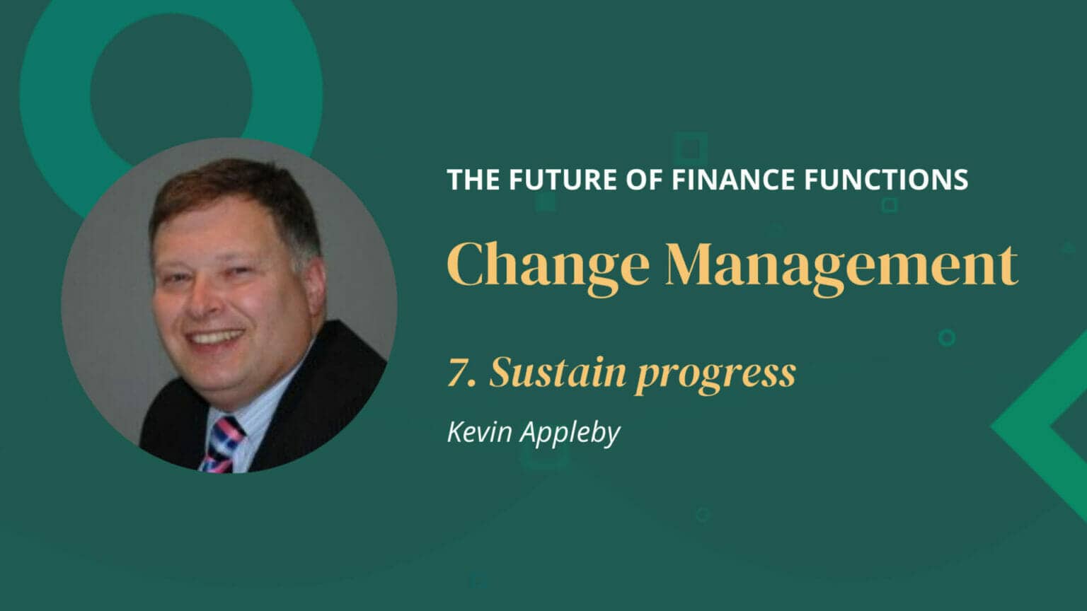 Change Management: Sustain progress [Future of Finance Functions] - GrowCFO